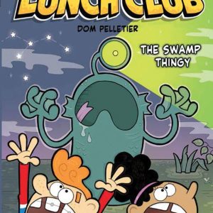 The Swamp Thingy (The Lunch Club #6)