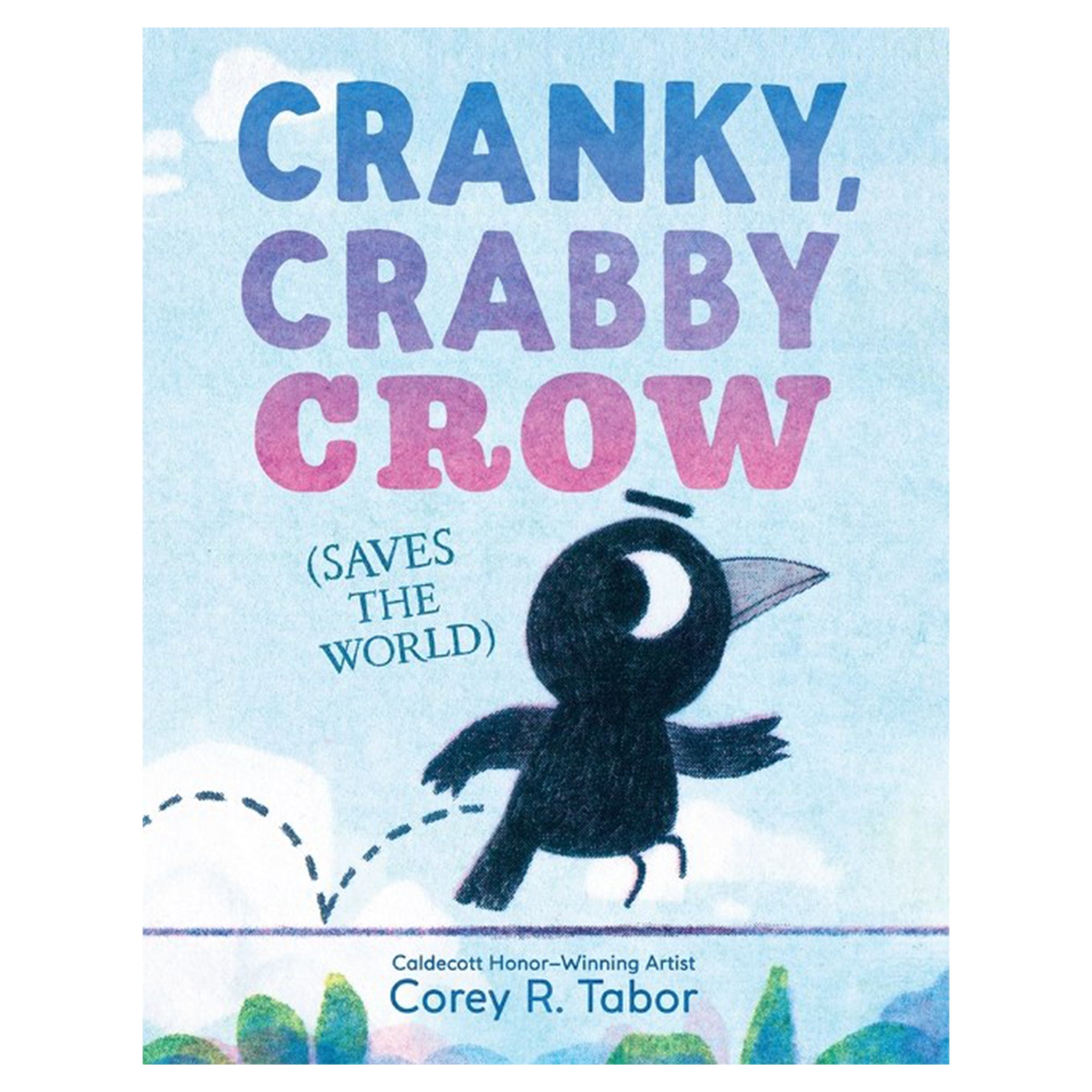 Cranky, Crabby Crow (Saves the World)
