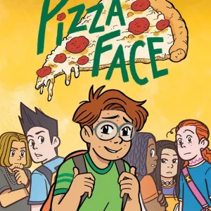 Pizza Face: A Graphic Novel