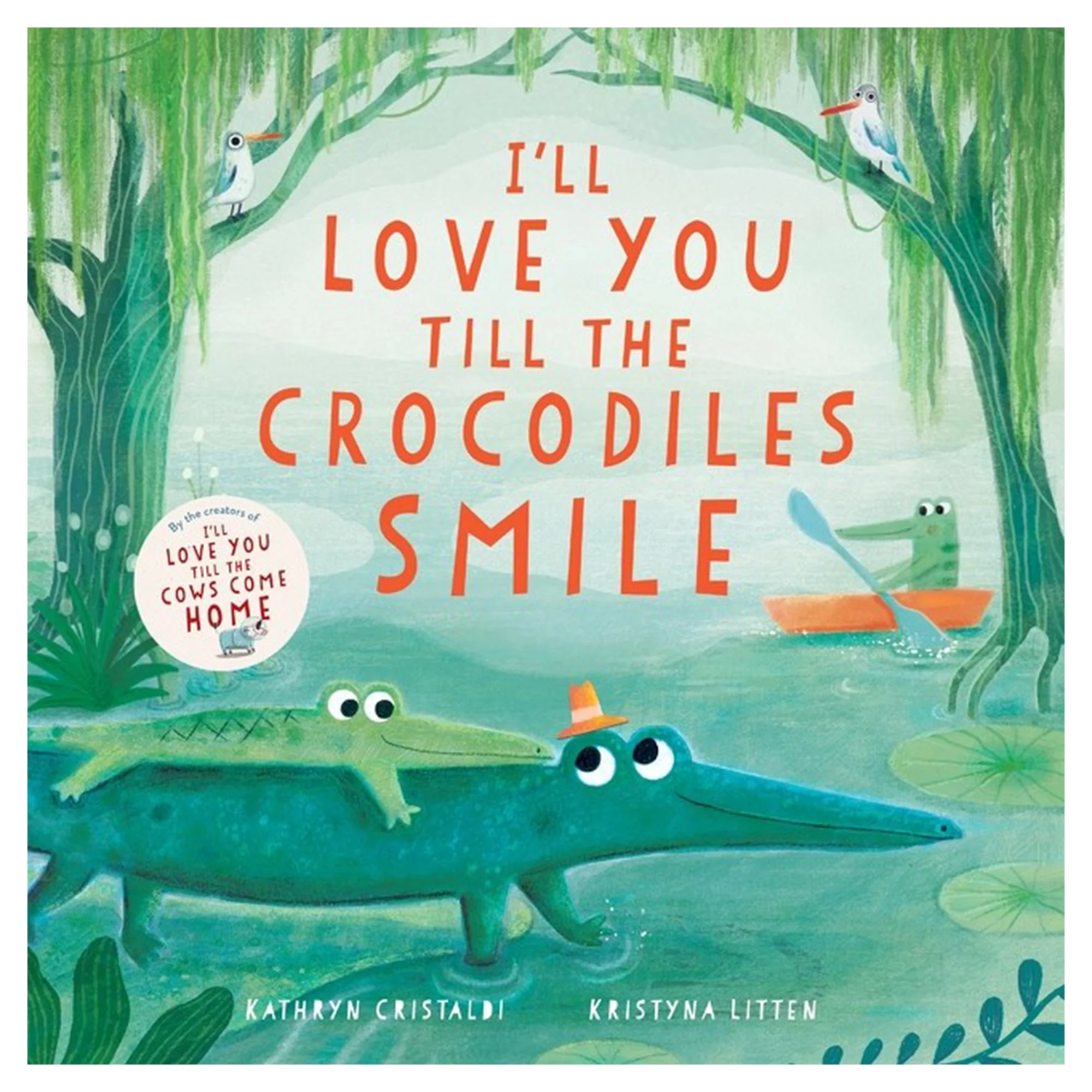 I’ll Love You Till the Crocodiles Smile
